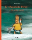 Ratoncito Pérez y sus amigos, El