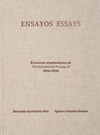 Ensayos/Essays. El proceso arquitectónico de The architectural process of 2008-2018 (edición bilingüe)