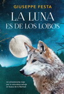 Luna es de los lobos, La