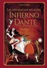 Historias más bellas del infierno de Dante, Las. La Divina Comedia ilustrada