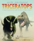 Triceratops. Dinosaurio de tres cuernos