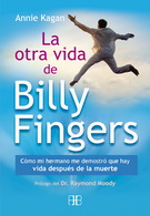 Otra vida de Billy Fingers, La. Como mi hermano me demostró que hay vida después de la muerte