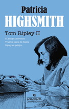 Tom Ripley Vol. II (El amigo americano, Tras los pasos de Ripley, Ripley en peligro)