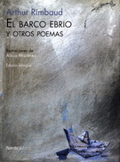 Barco ebrio y otros poemas, El (Edición bilingüe)