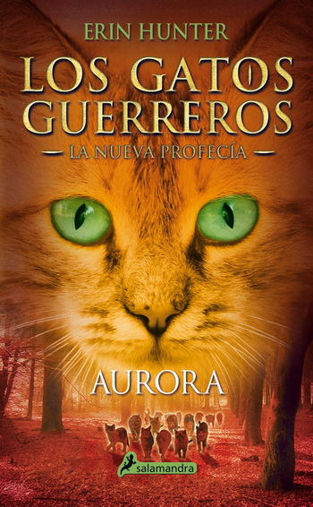 Gatos guerreros, Los. La nueva profecía 3. Aurora