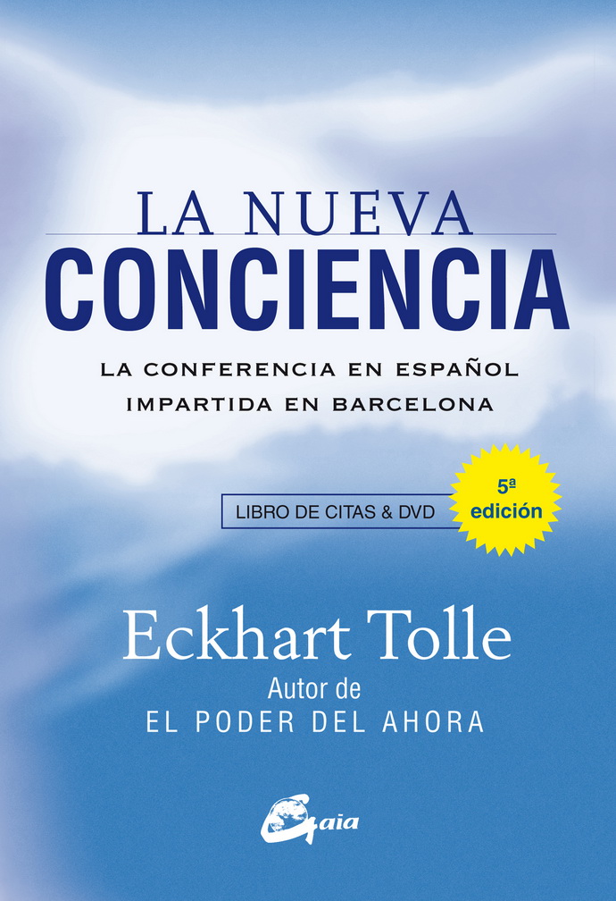 Nueva conciencia, La. La conferencia en español impartida en Barcelona (Libro y DVD) Nueva edición