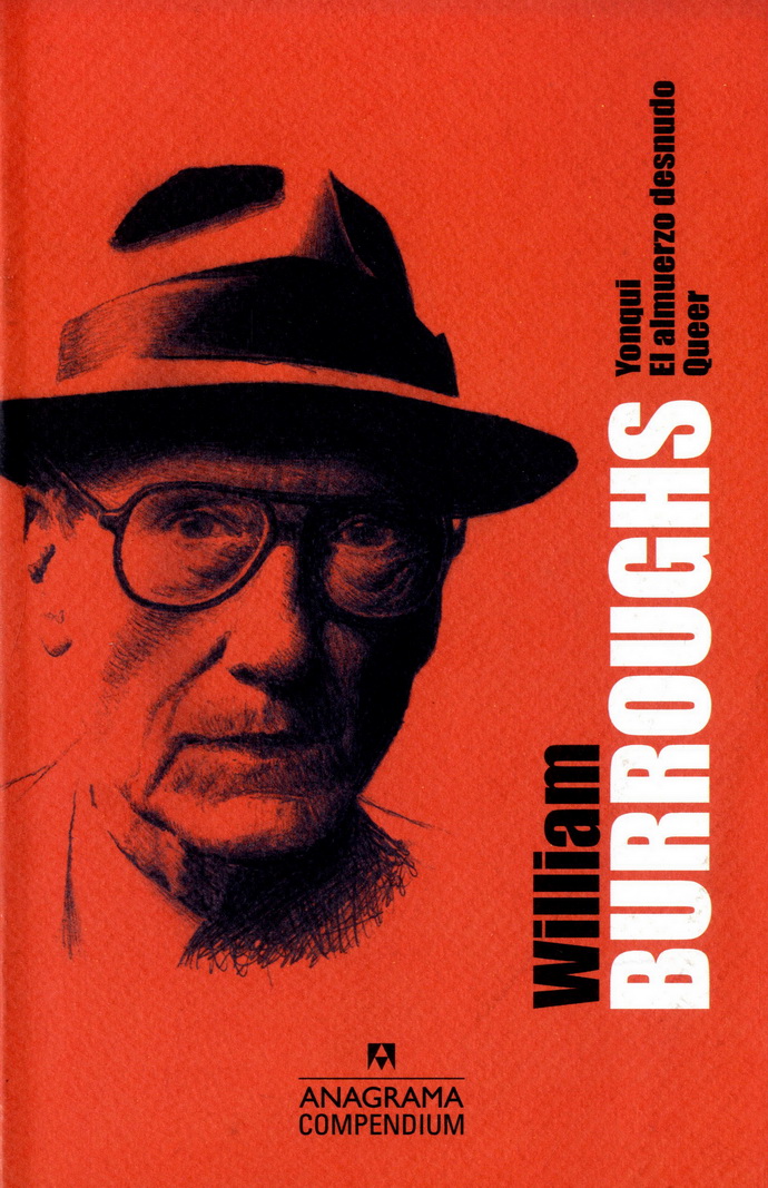 William S. Burroughs (Yonqui, El almuerzo desnudo, Queer)