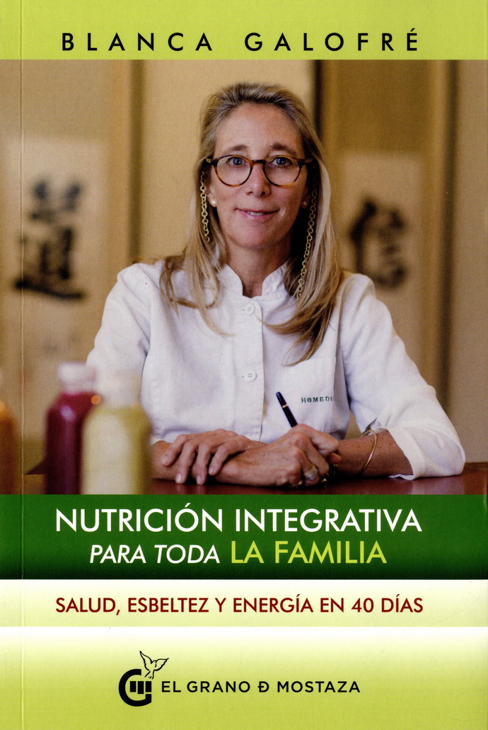 Nutrición integrativa para toda la familia. Salud, esbeltez y energía en 40 días