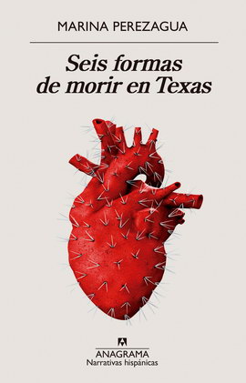 Marina Perezagua publica su nueva novela ‘Seis formas de morir en Texas’